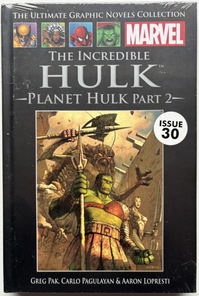 The Incredible Hulk: Planet Hulk Part 2 - Issue 30 - Marvel / Hachette - Ultimate Graphic Novels Collection - Conclusion of Planet Hulk Saga - Factory Sealed Hardcover