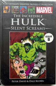 The Incredible Hulk: Silent Screams – Issue 8 – Marvel / Hachette – Ultimate Graphic Novels Collection – Peter David & Dale Keown / Factory Sealed Hardcover